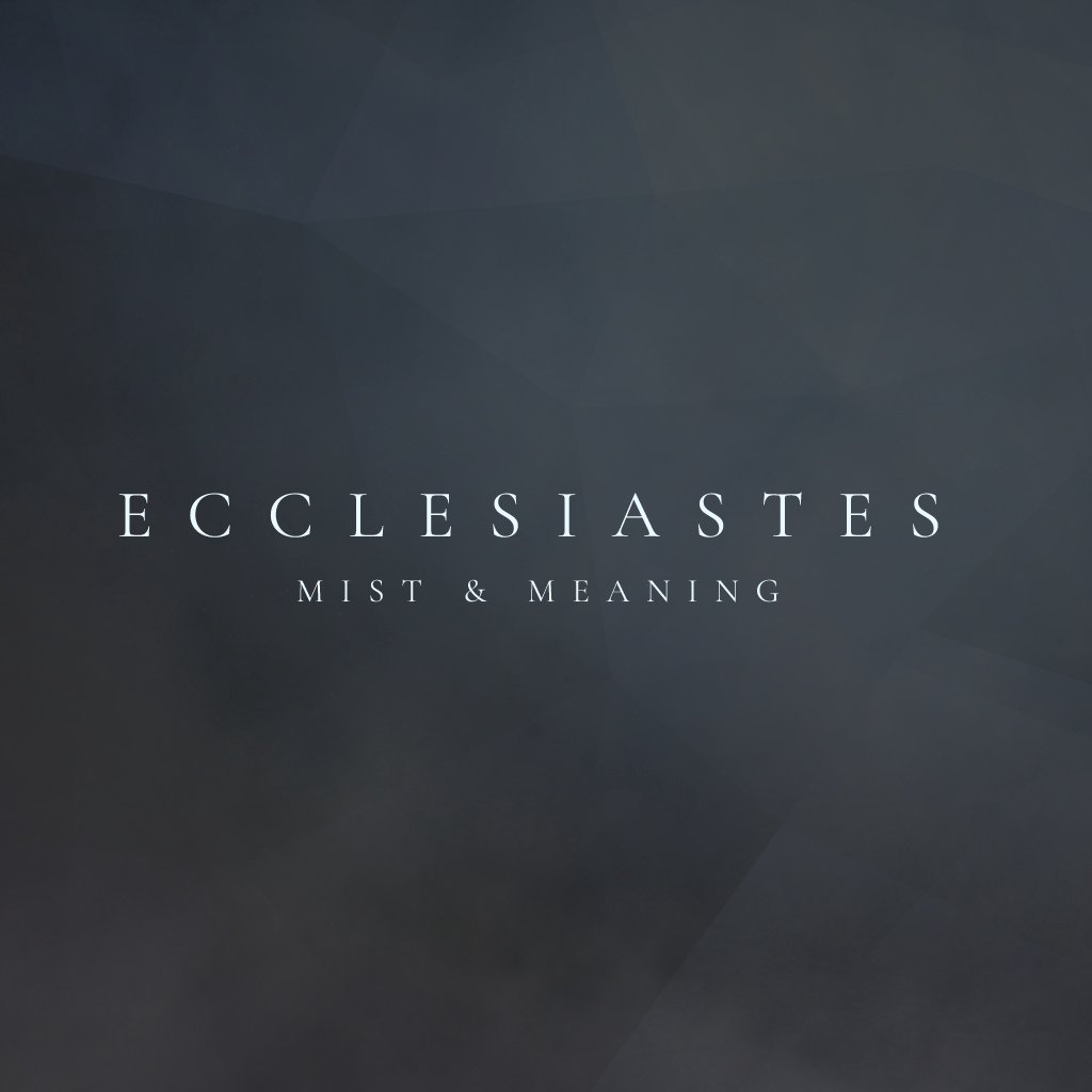 Ecclesiastes - Part 1