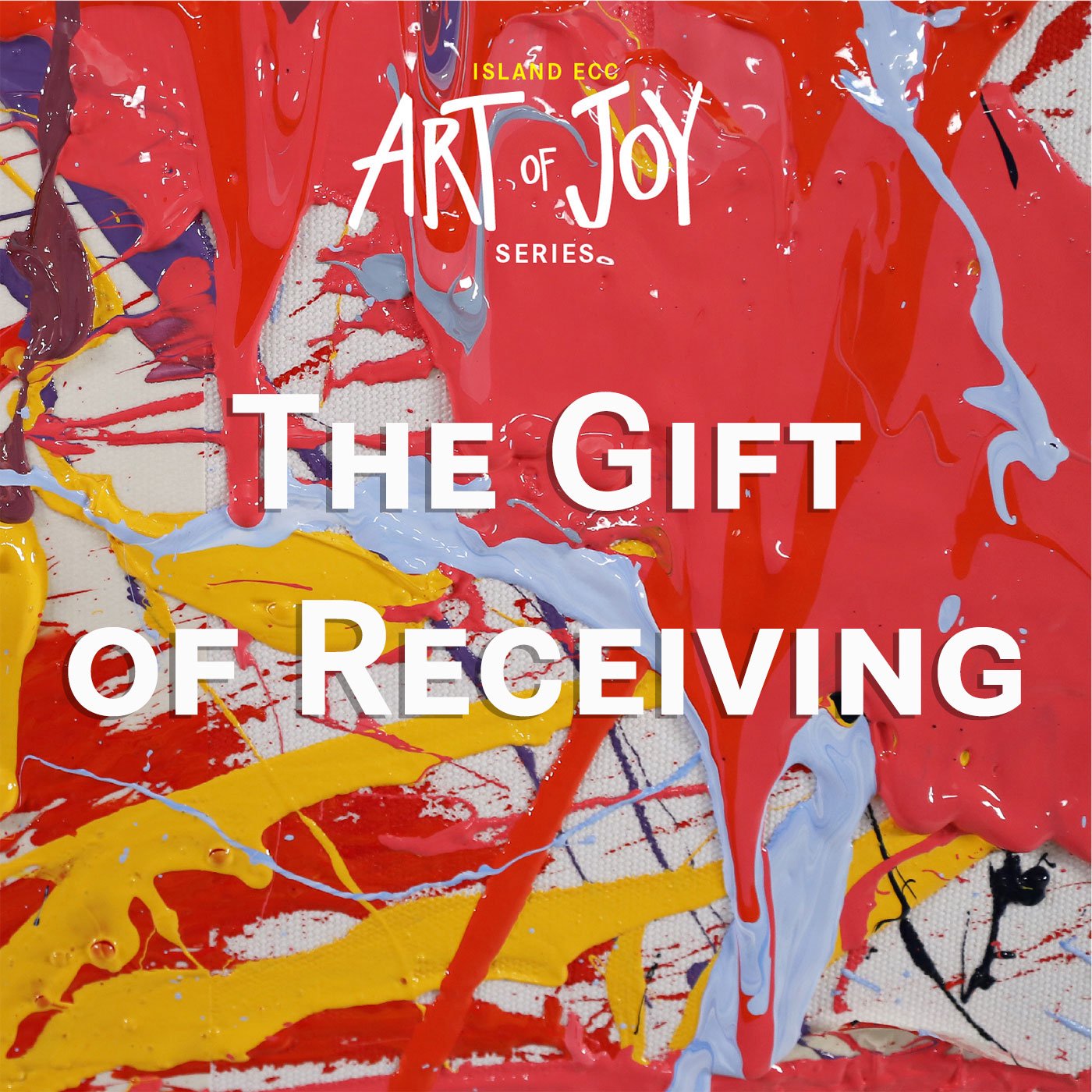 Art of Joy: The Gift of Receiving episode artwork