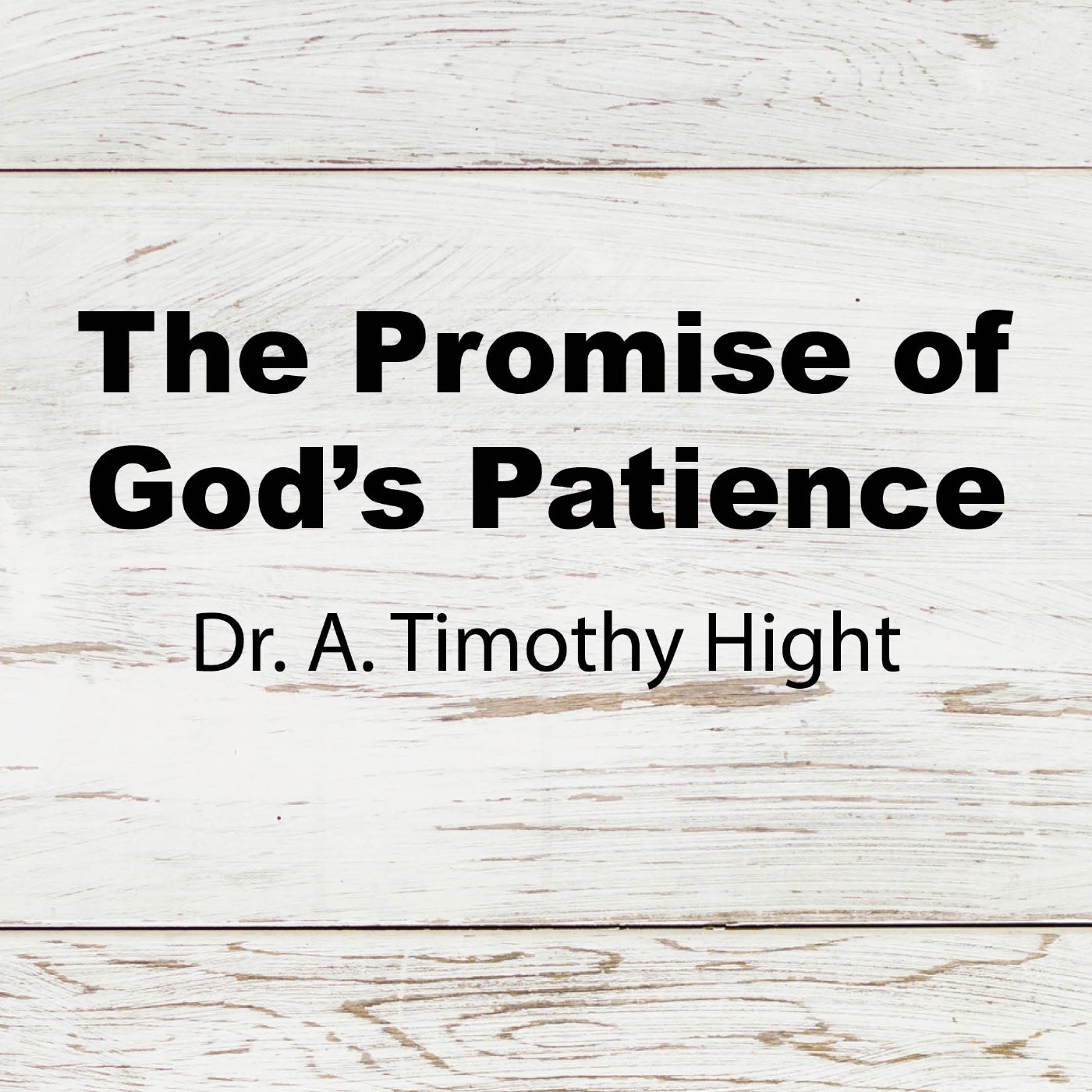 The Promise of God's Patience