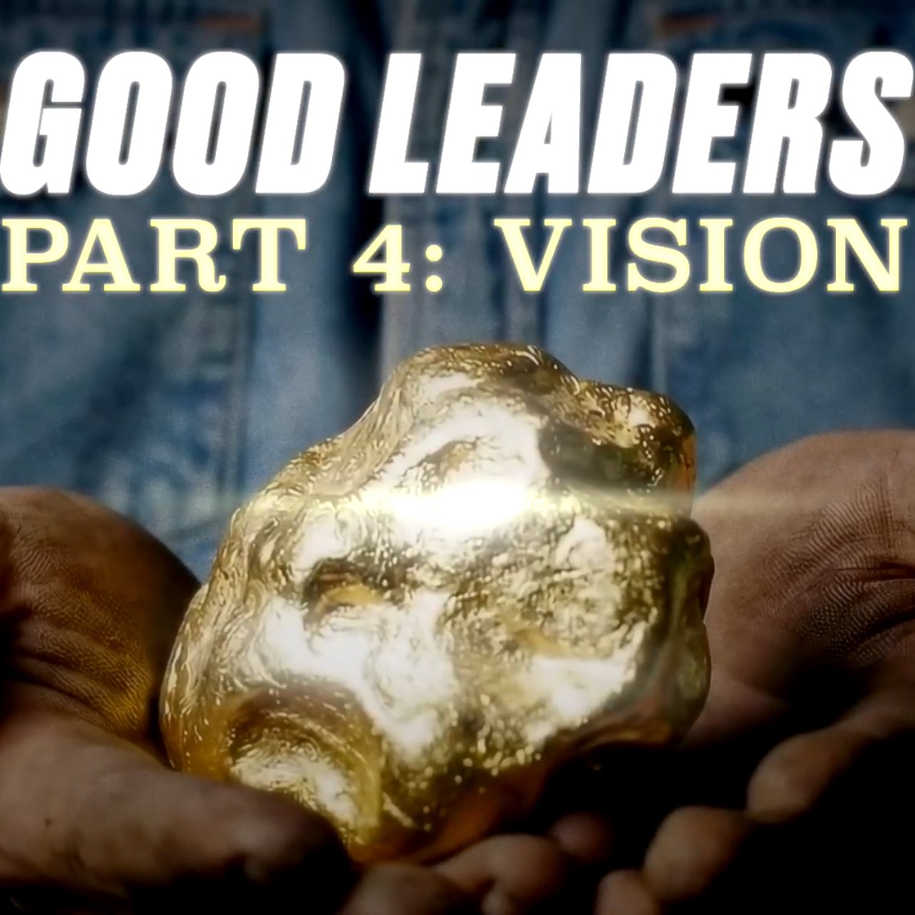 GOOD LEADERS (pt4)
