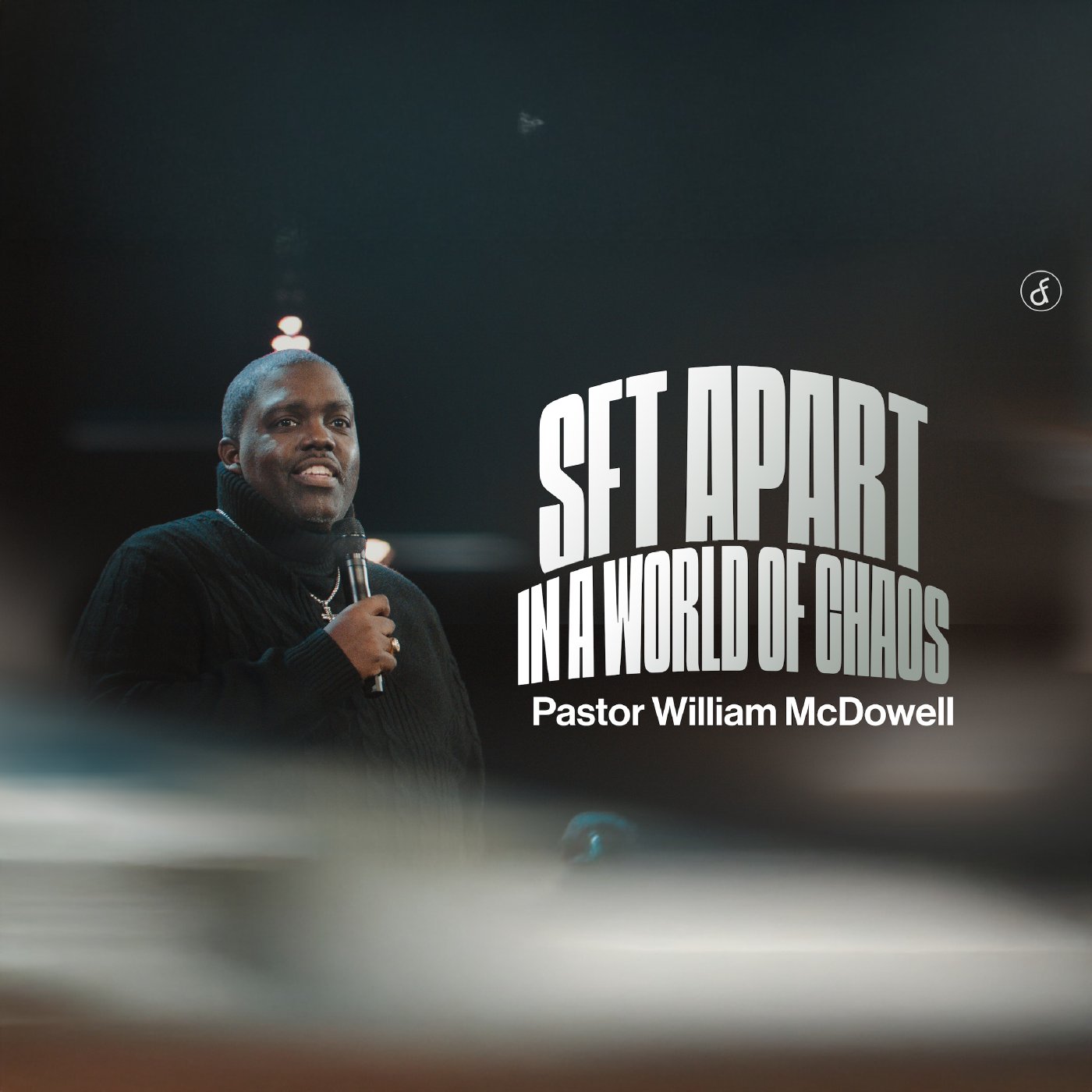 Set Apart in a World of Chaos