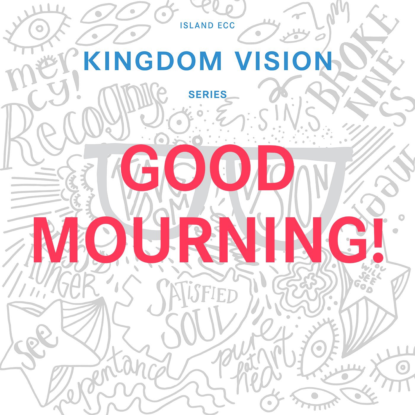 Kingdom Vision: Good Mourning! episode artwork