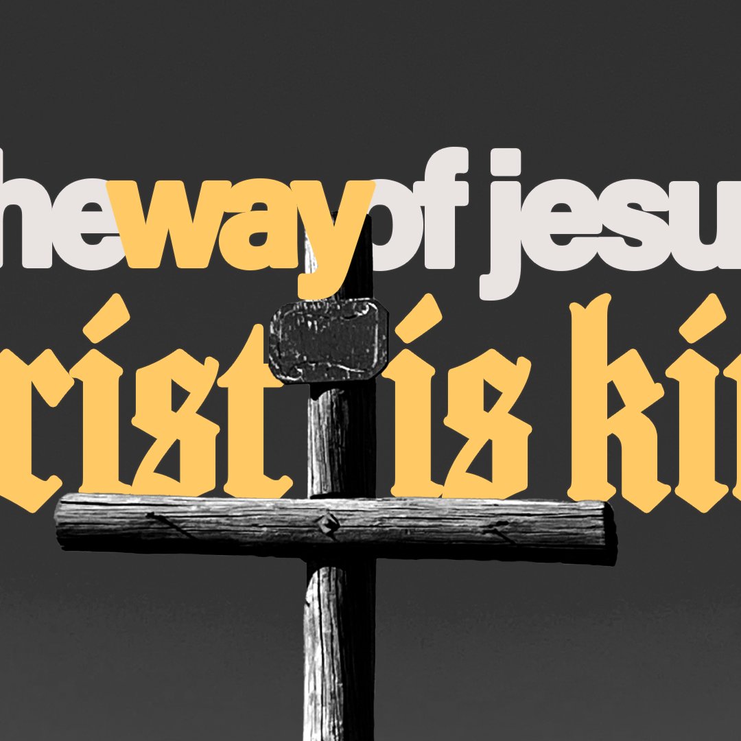 The Way of Jesus/Christ Is King episode artwork