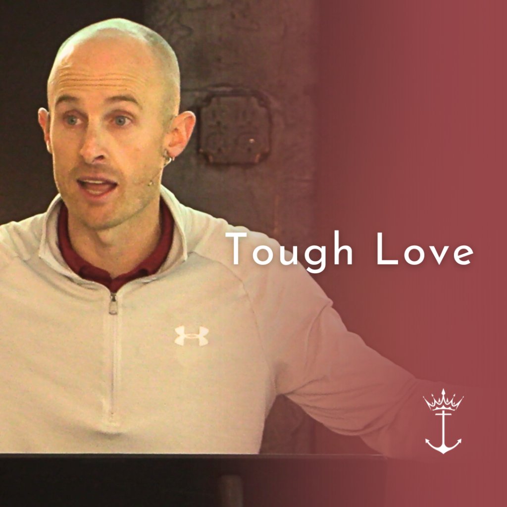 Tough Love | Hebrews | Week 17 | Tyler Wilson | 5.12.24