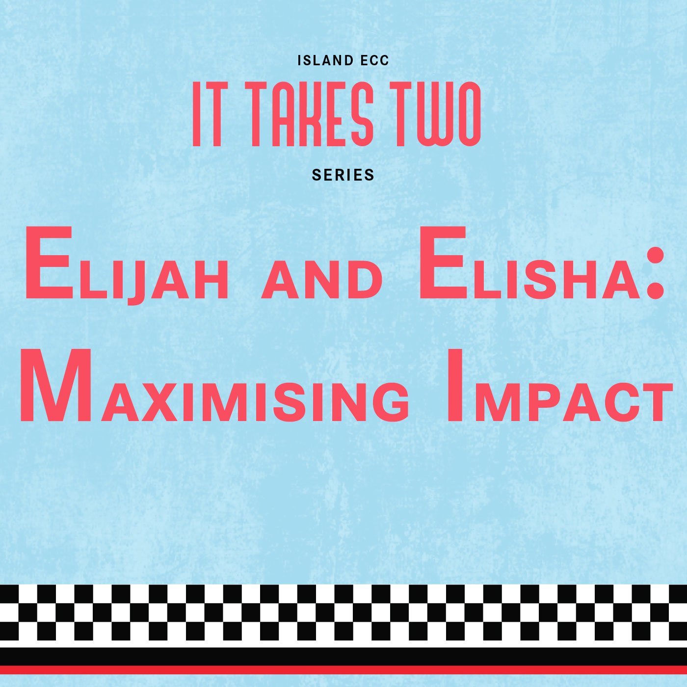 It Takes Two: Elijah and Elisha episode artwork