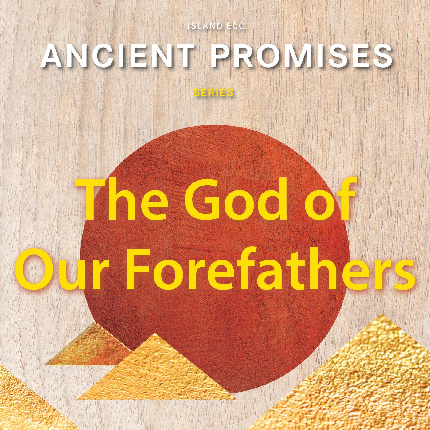 Ancient Promises: The God of Our Forefathers episode artwork