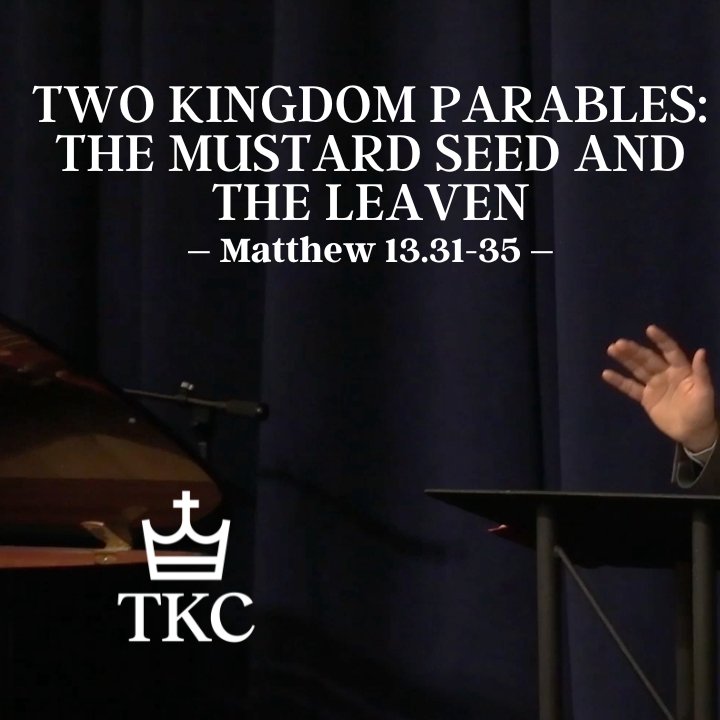 Two Kingdom Parables: The Mustard Seed and the Leaven | Parables from Matthew 13 episode artwork