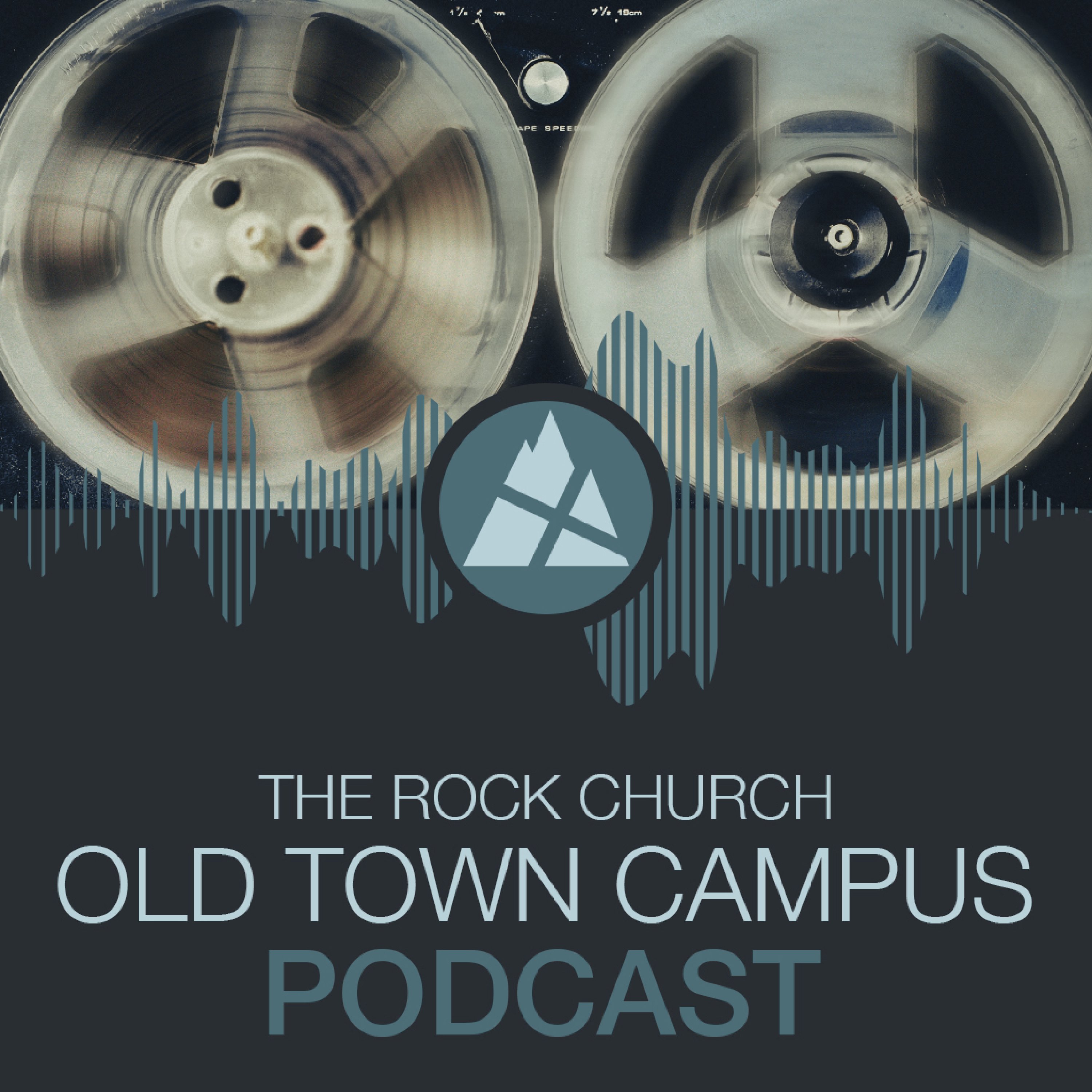The Rock Church - Old Town Campus Podcast podcast artwork
