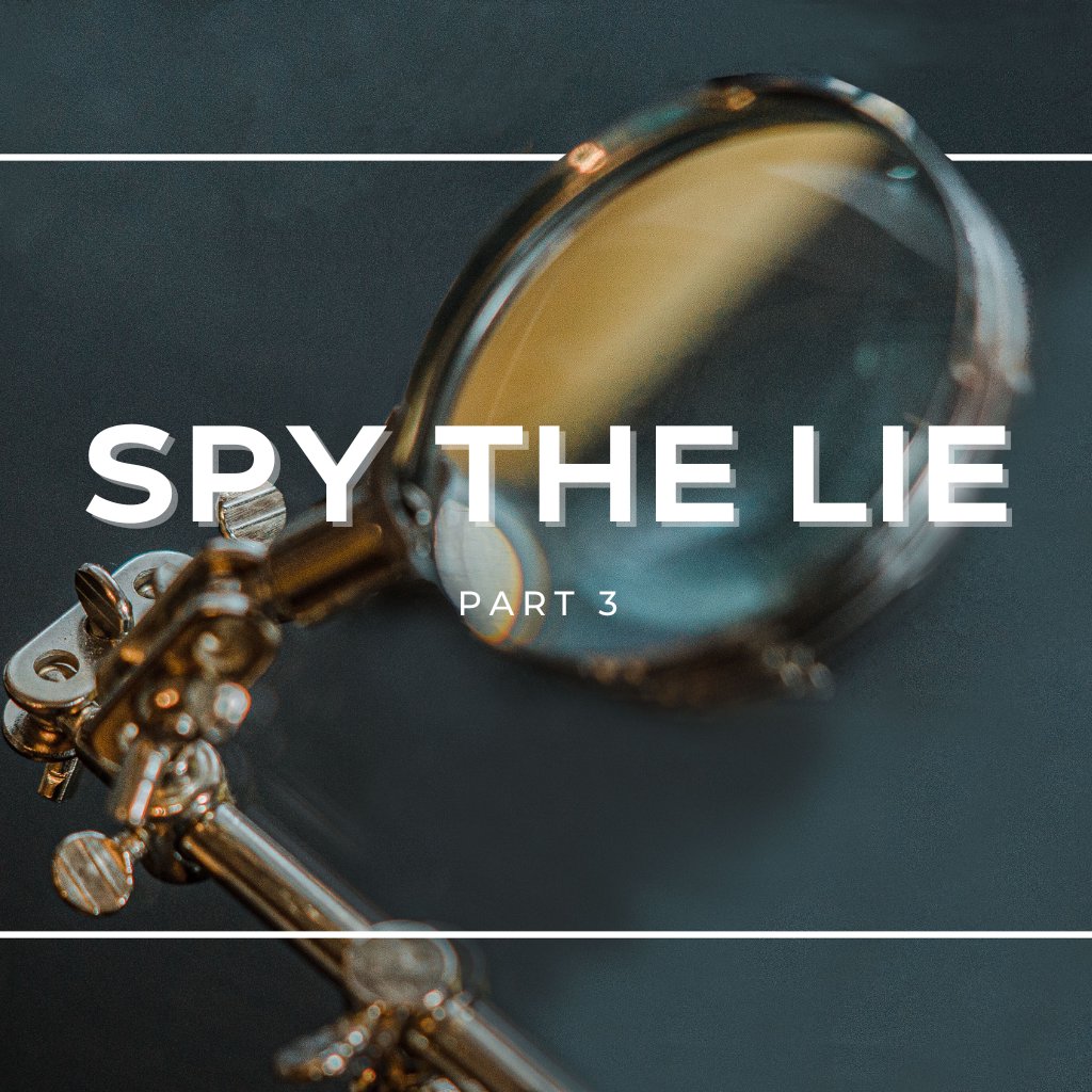 Spy The Lie - Part 3: Discerning Truth episode artwork