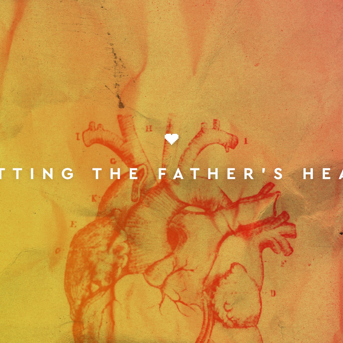 Getting the Father's Heart episode artwork