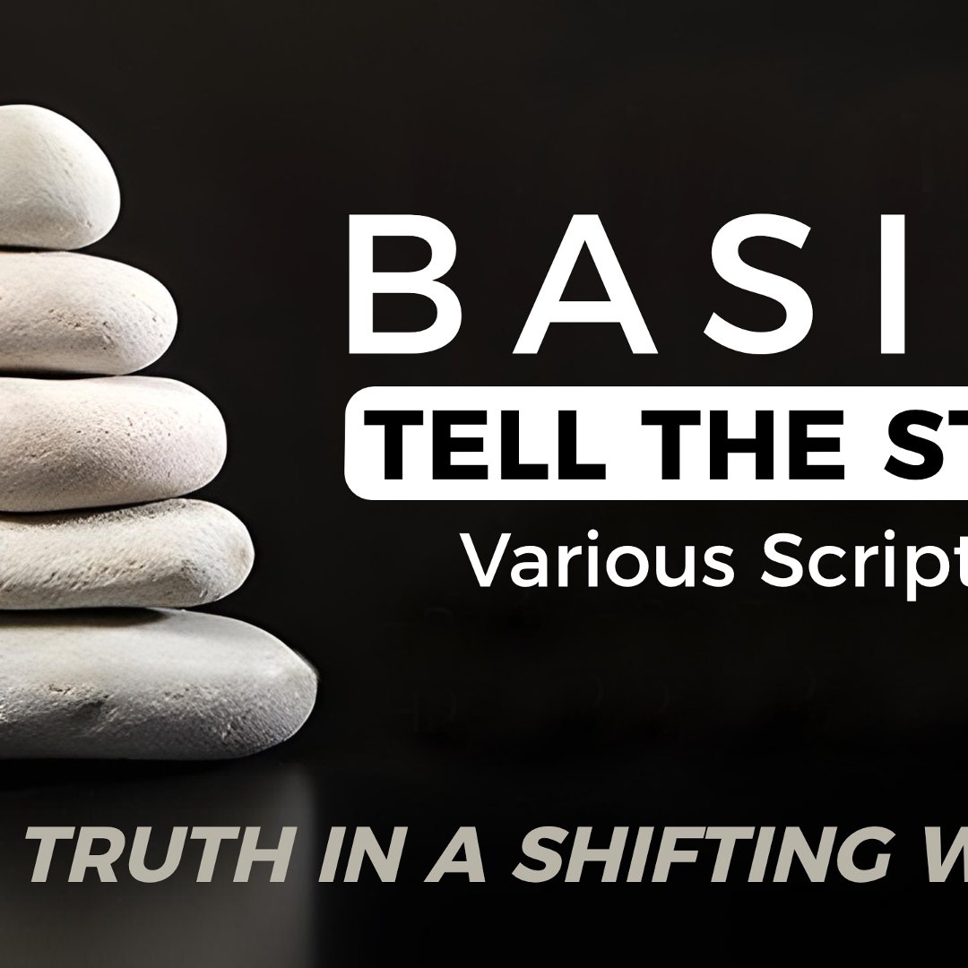 Basics - Part Four - Tell the Story | Various Scriptures | Sunday Morning, November 10, 2024 episode artwork