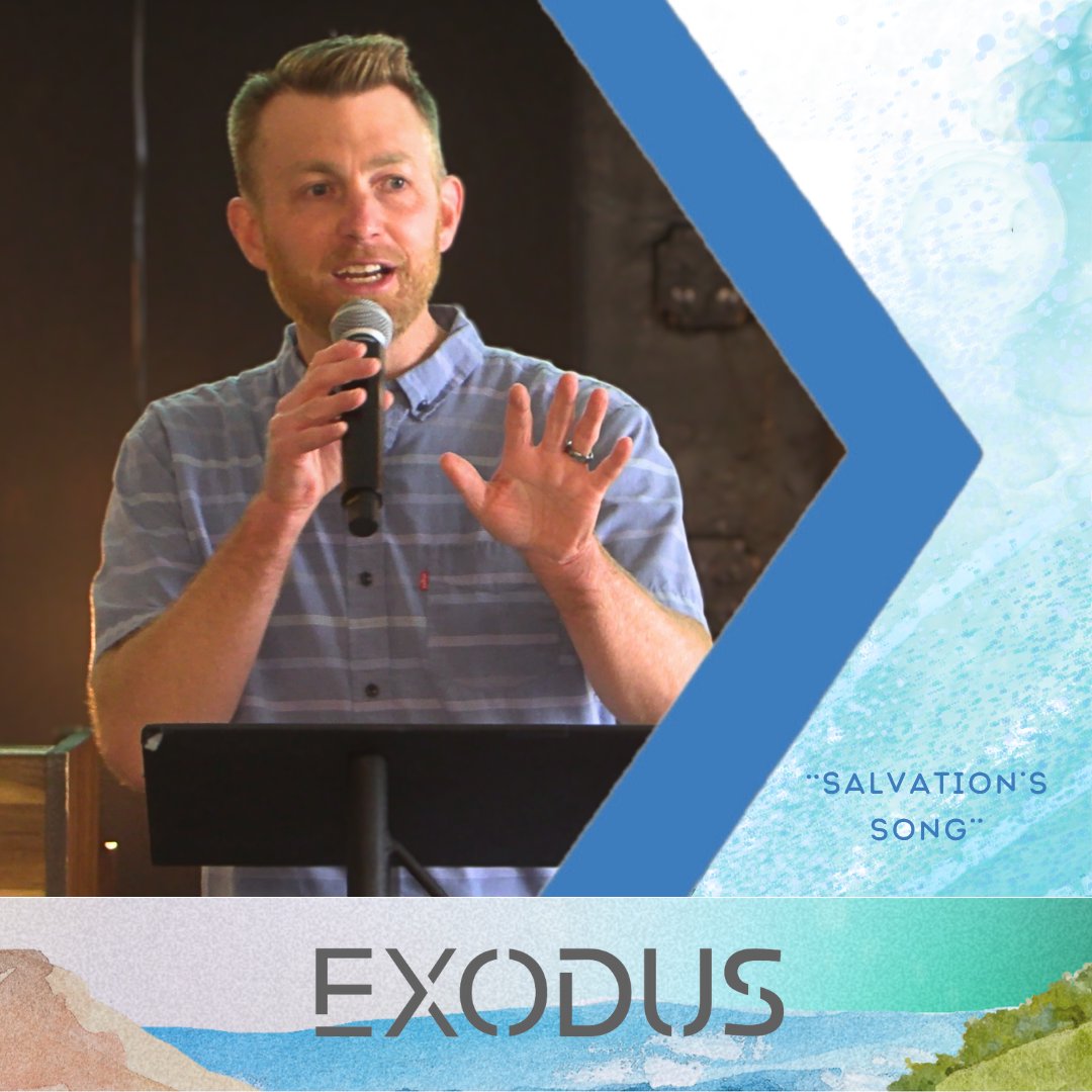Salvation's Song | Exodus | WK 13 | Exodus 15:1-21 | Terrell Spears | 3.30.25 episode artwork