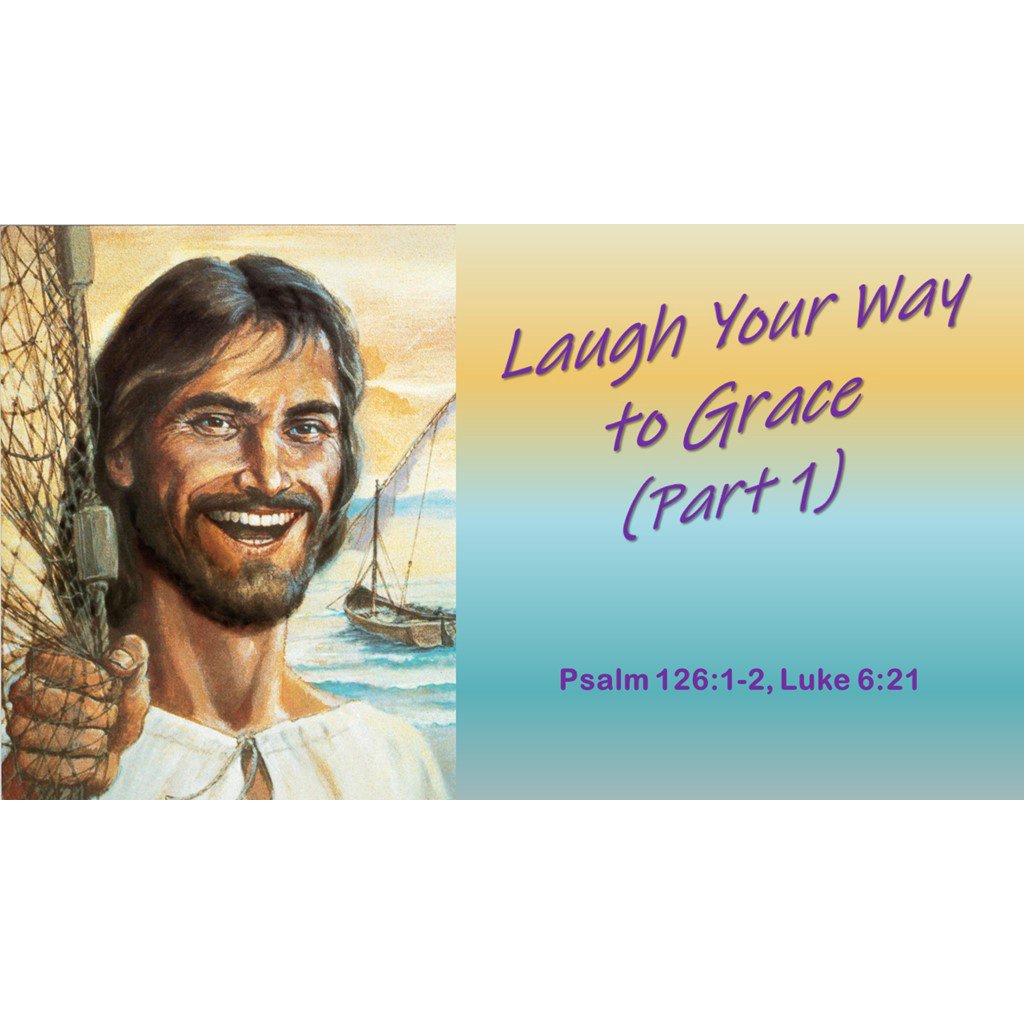 05-03-20 - Laughing Our Way to Grace - Part 1 episode artwork