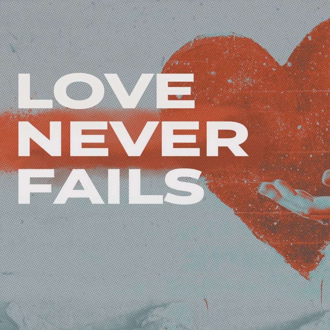 Love Never Fails | Sunday, February 16th Live Service episode artwork