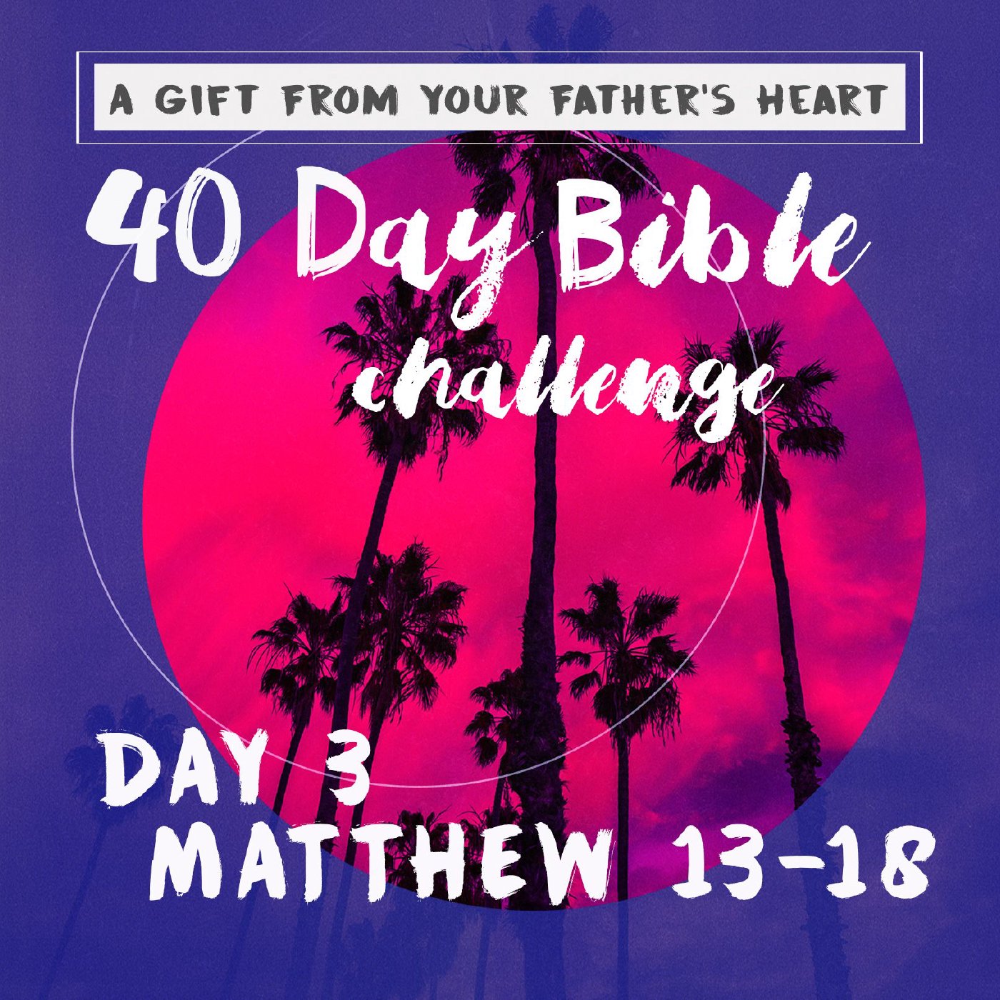 Day 3 - Matthew 13-18 episode artwork