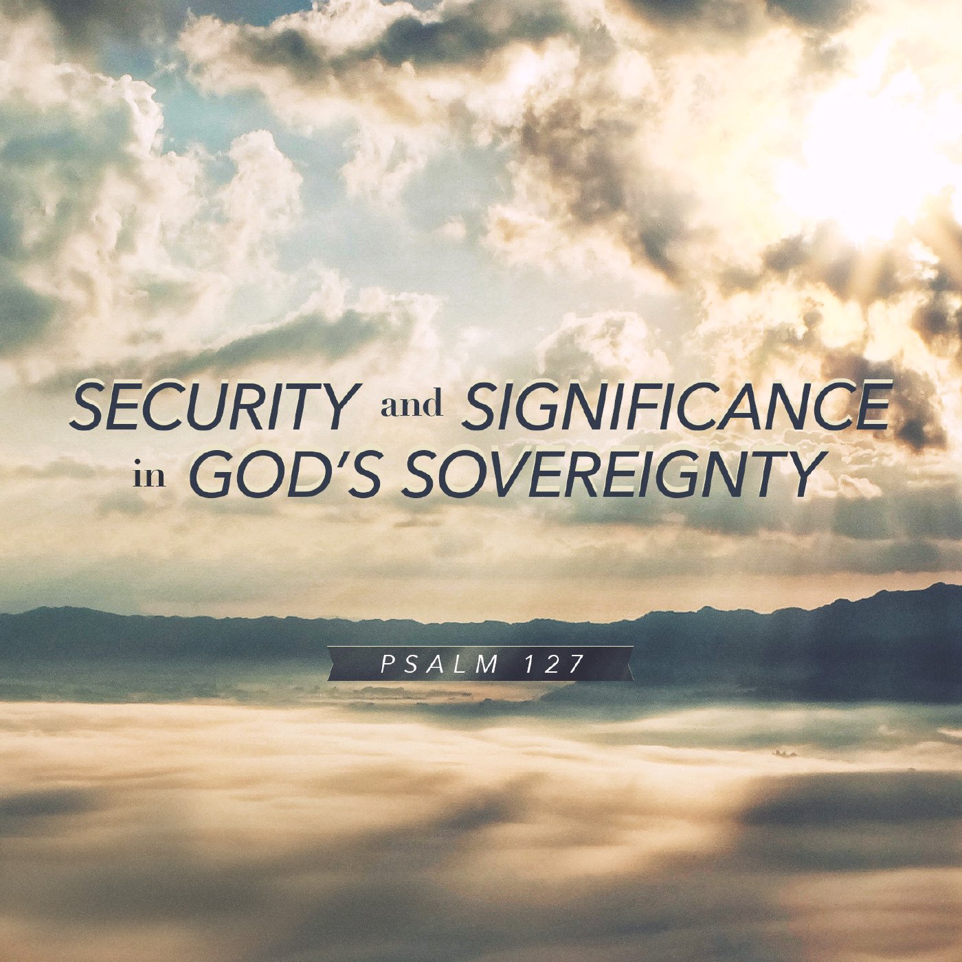 Security and Significance in God’s Sovereignty episode artwork