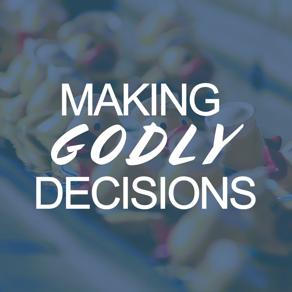 Making Godly Decisions episode artwork