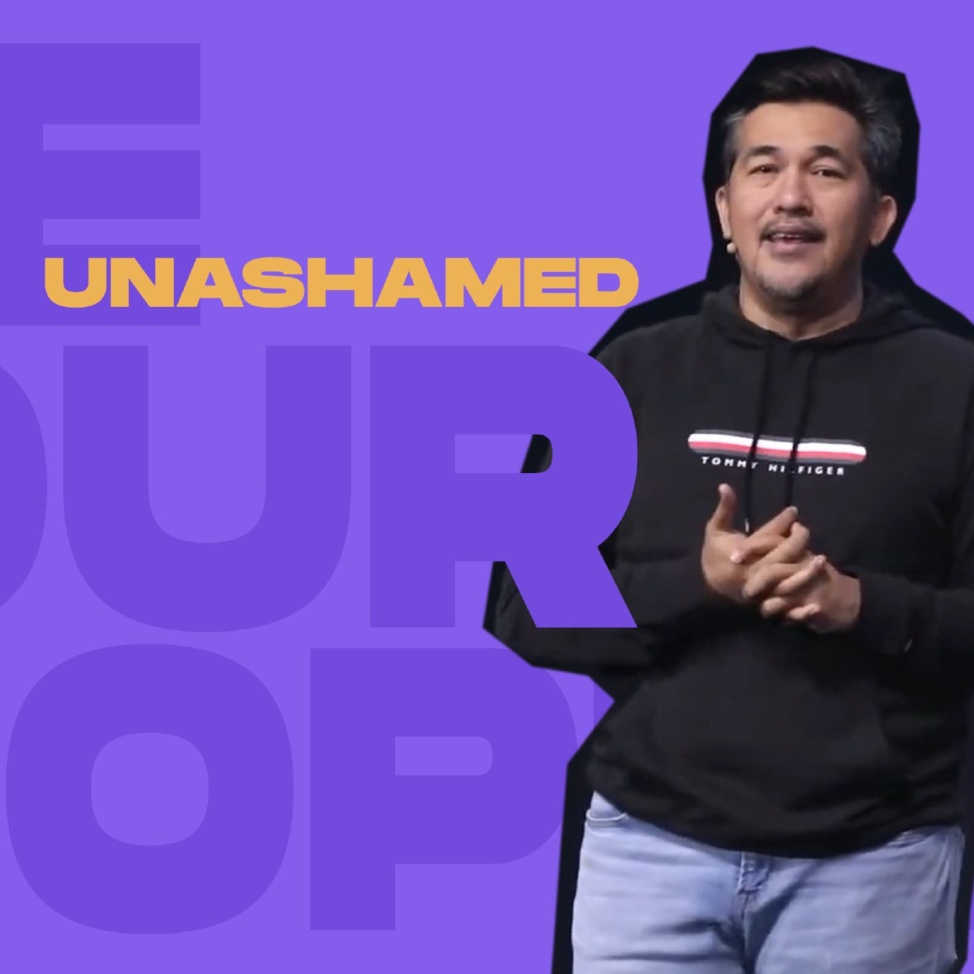 We Your People Week 3: Jeff Eliscupidez | Unashamed.