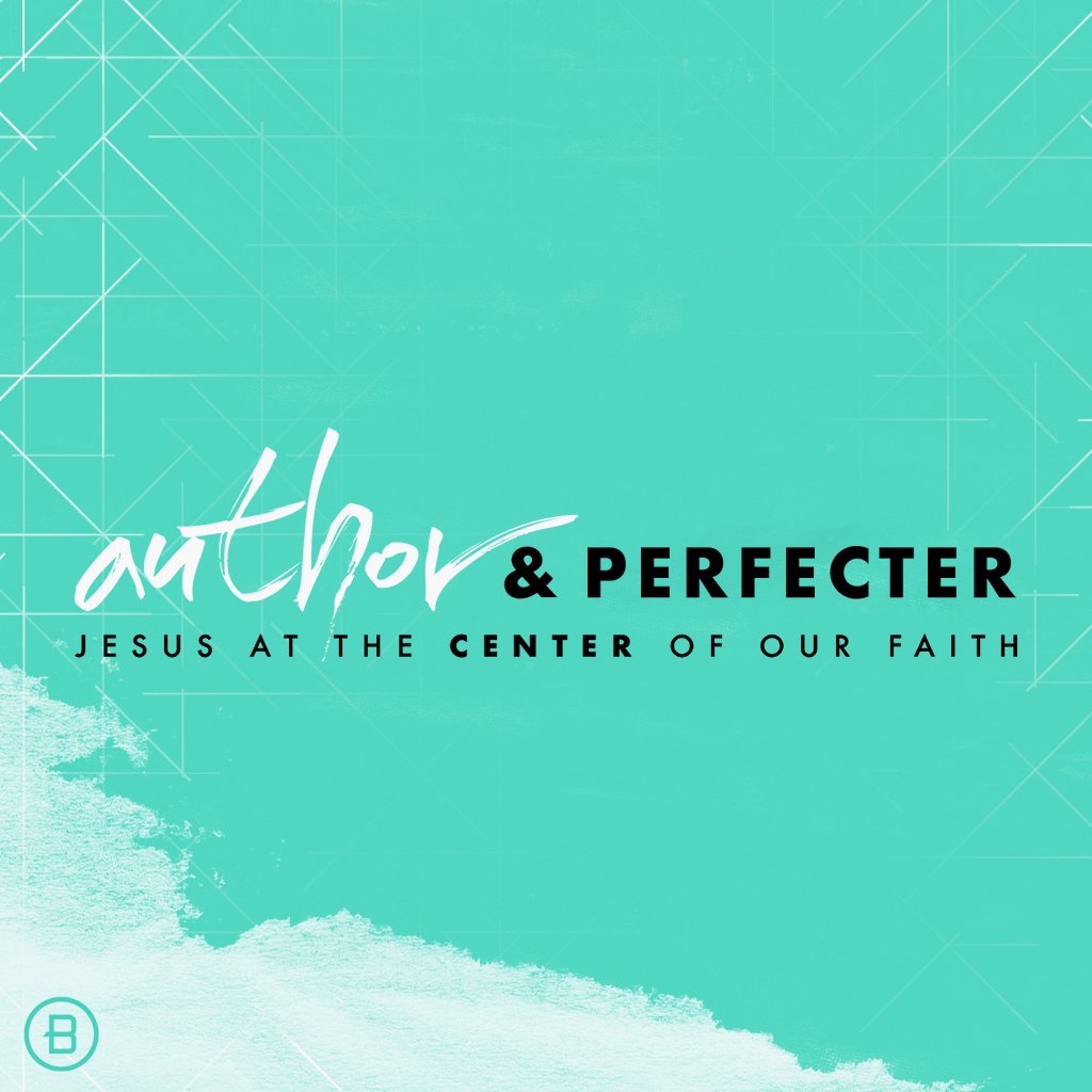 Author and Perfecter: Romans 5