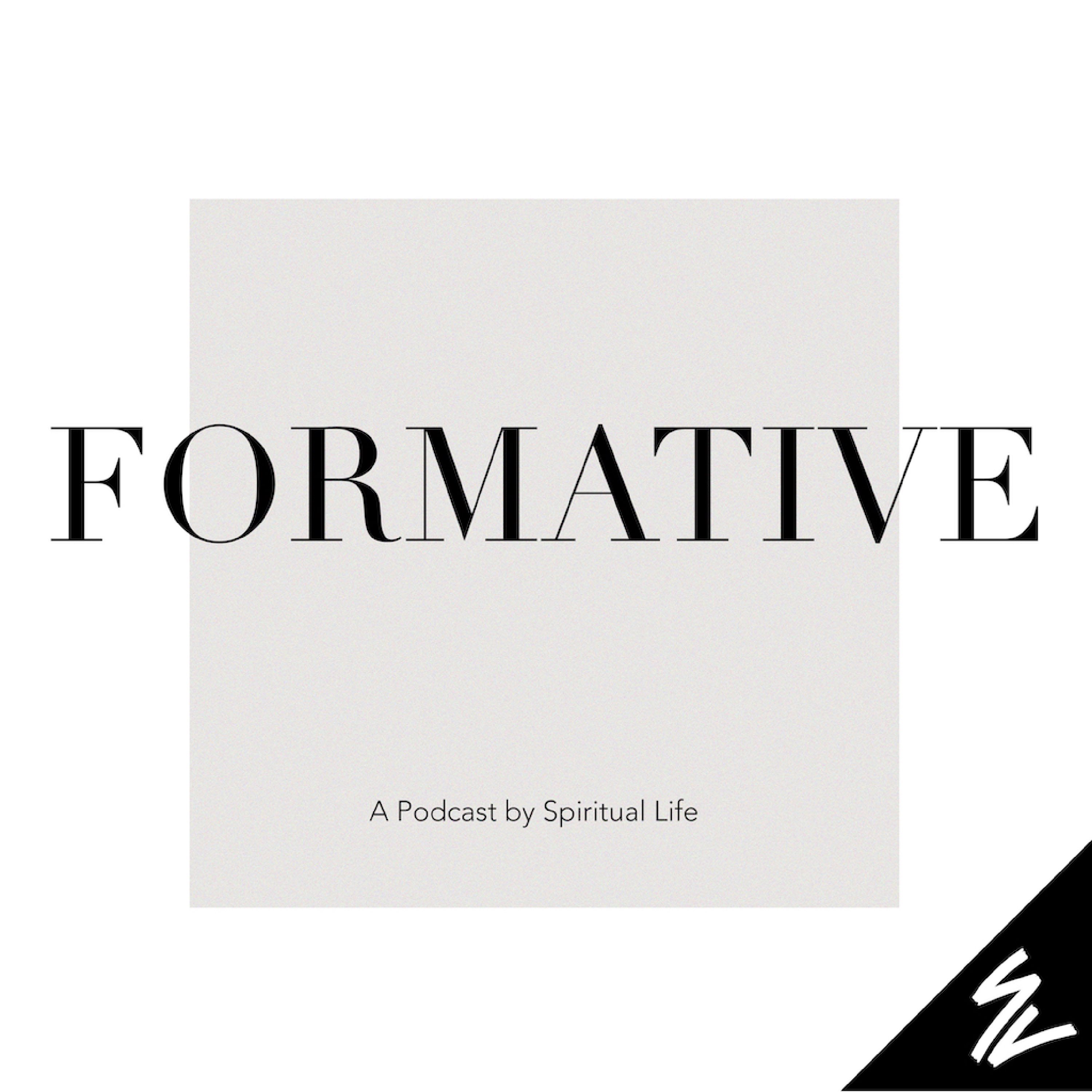 Formative: A Podcast from Spiritual Life