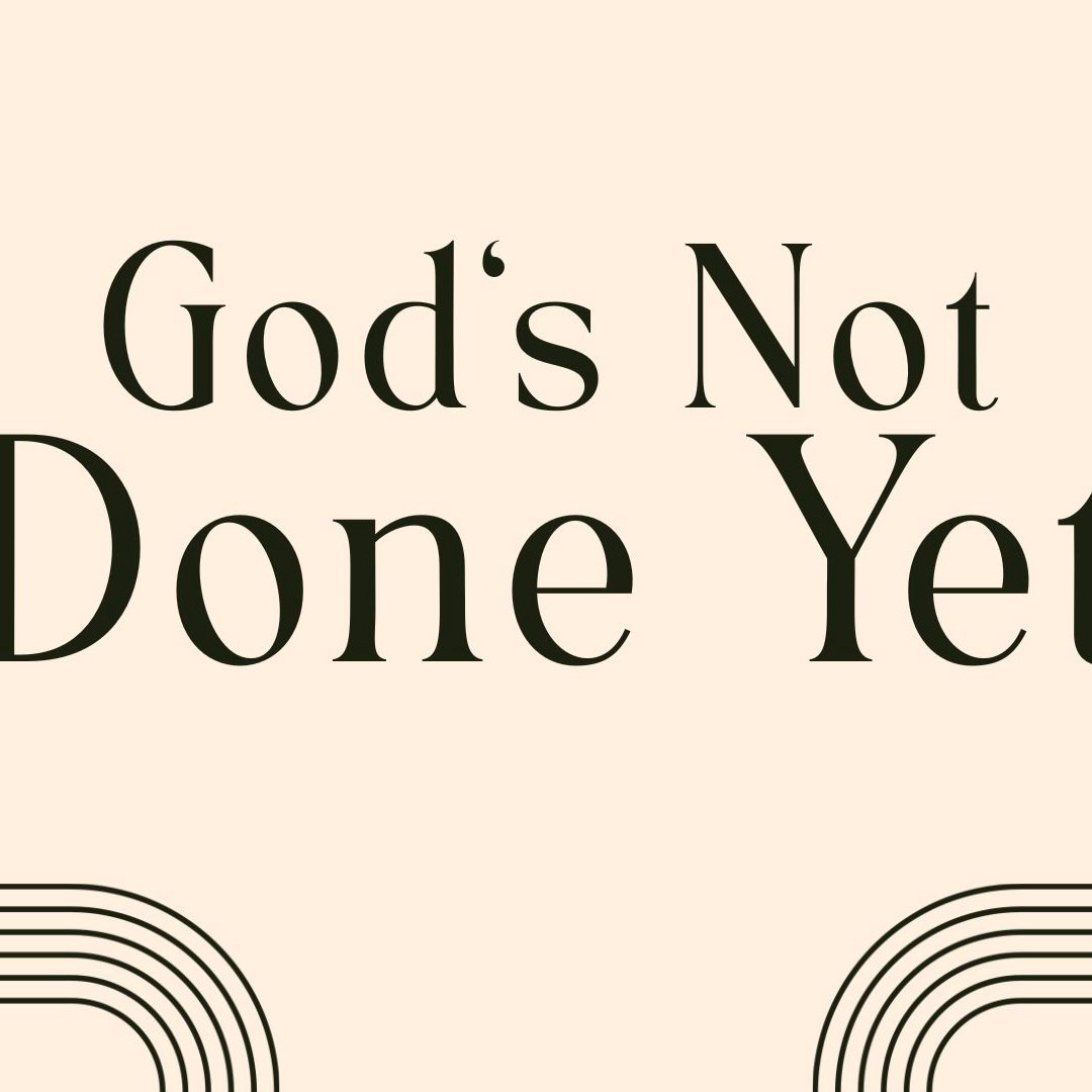 God's Not Done Yet episode artwork