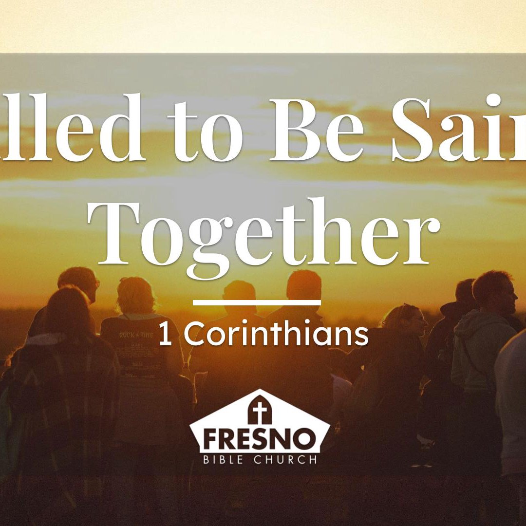 Fresno Bible Church Weekly Sermon Podcast