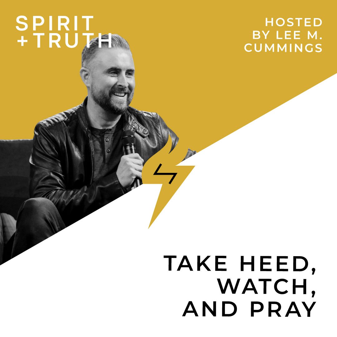 Spirit + Truth with Lee M. Cummings