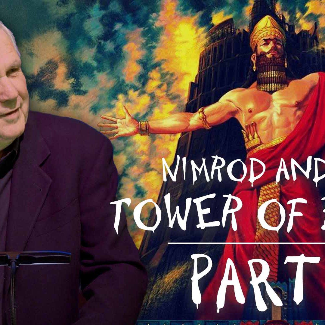 Nimrod And The Tower Of Babel, Part 3 Nimrod And The Tower Of Babel, Part 3