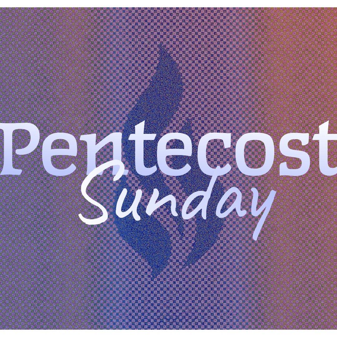 Pentecost Sunday 2026