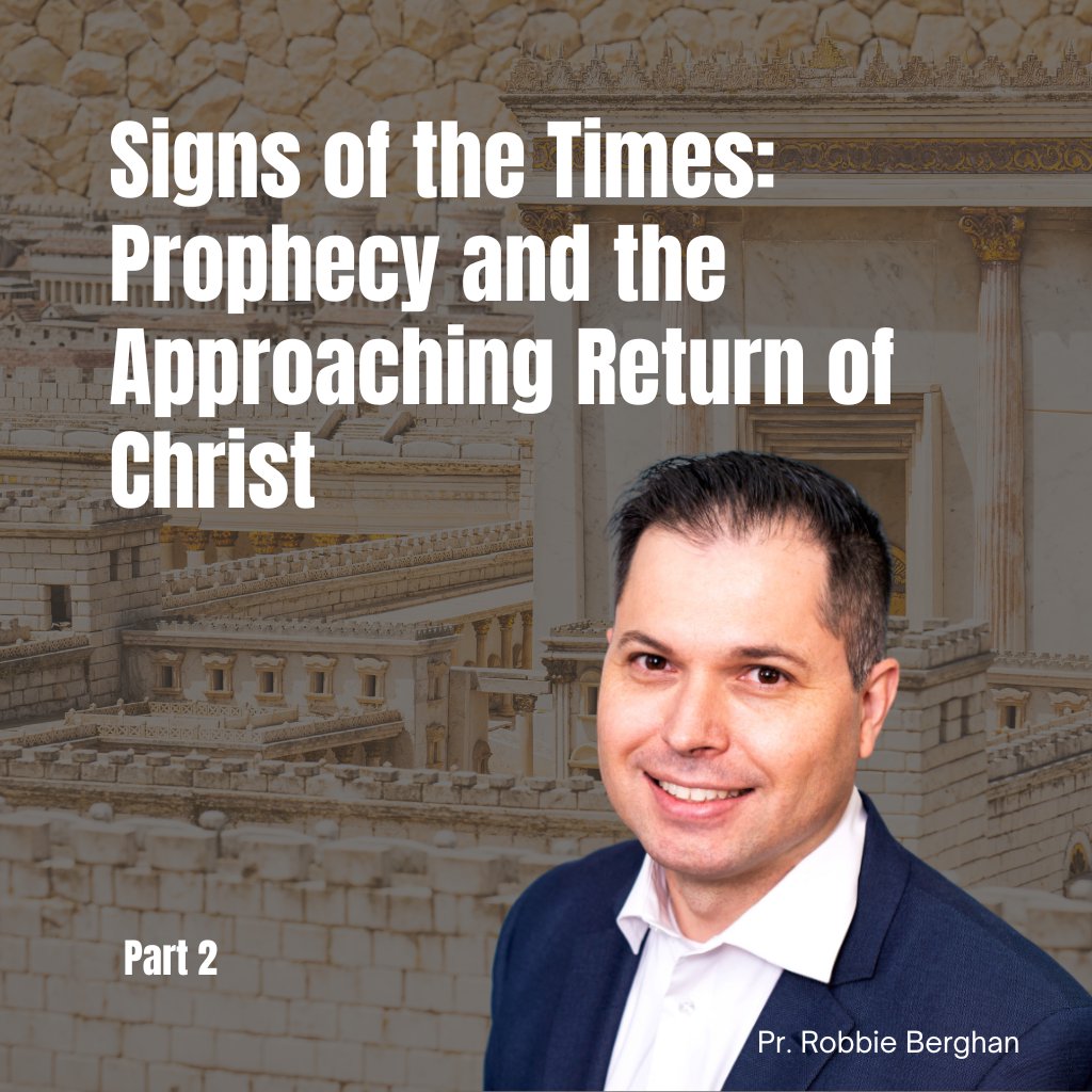 Signs of the Times: Prophecy and the Approaching Return of Christ | Part 2 episode artwork