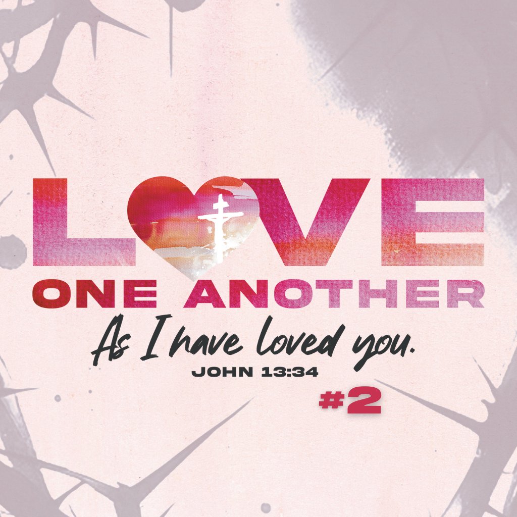 Love One Another #2: As the Father