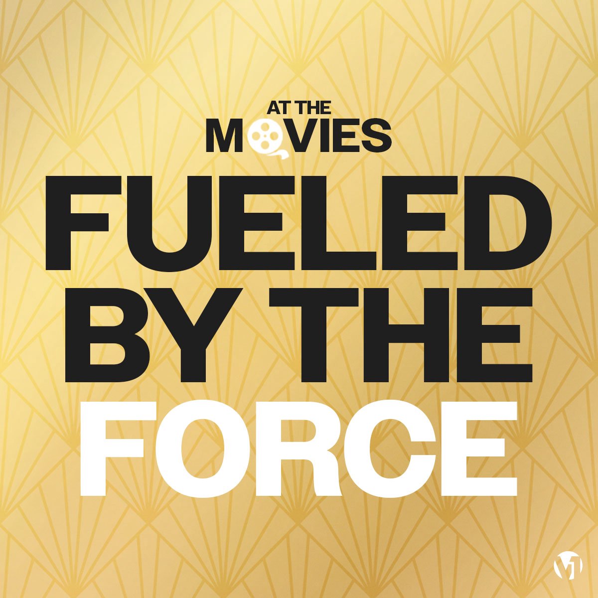 At The Movies: Fueled by the Force episode artwork