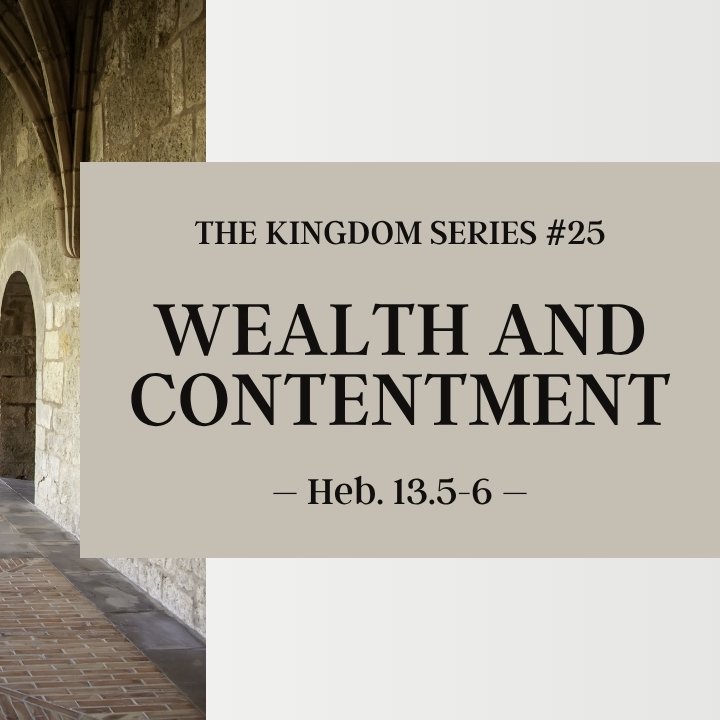 Wealth and Contentment | The Kingdom Series #25 episode artwork
