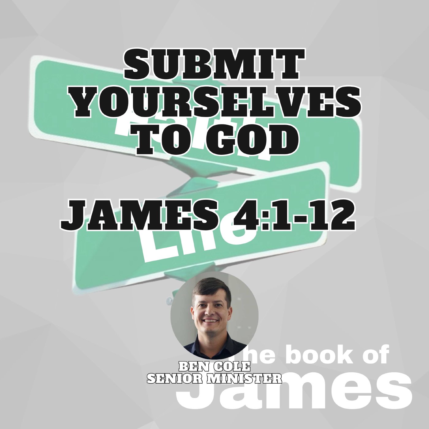 Submit Yourselves to God | James 4:1-7