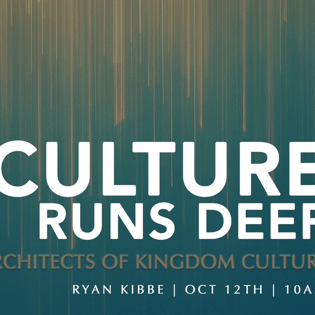 Culture Runs Deep - Part 2  Architects Of Kingdom Culture