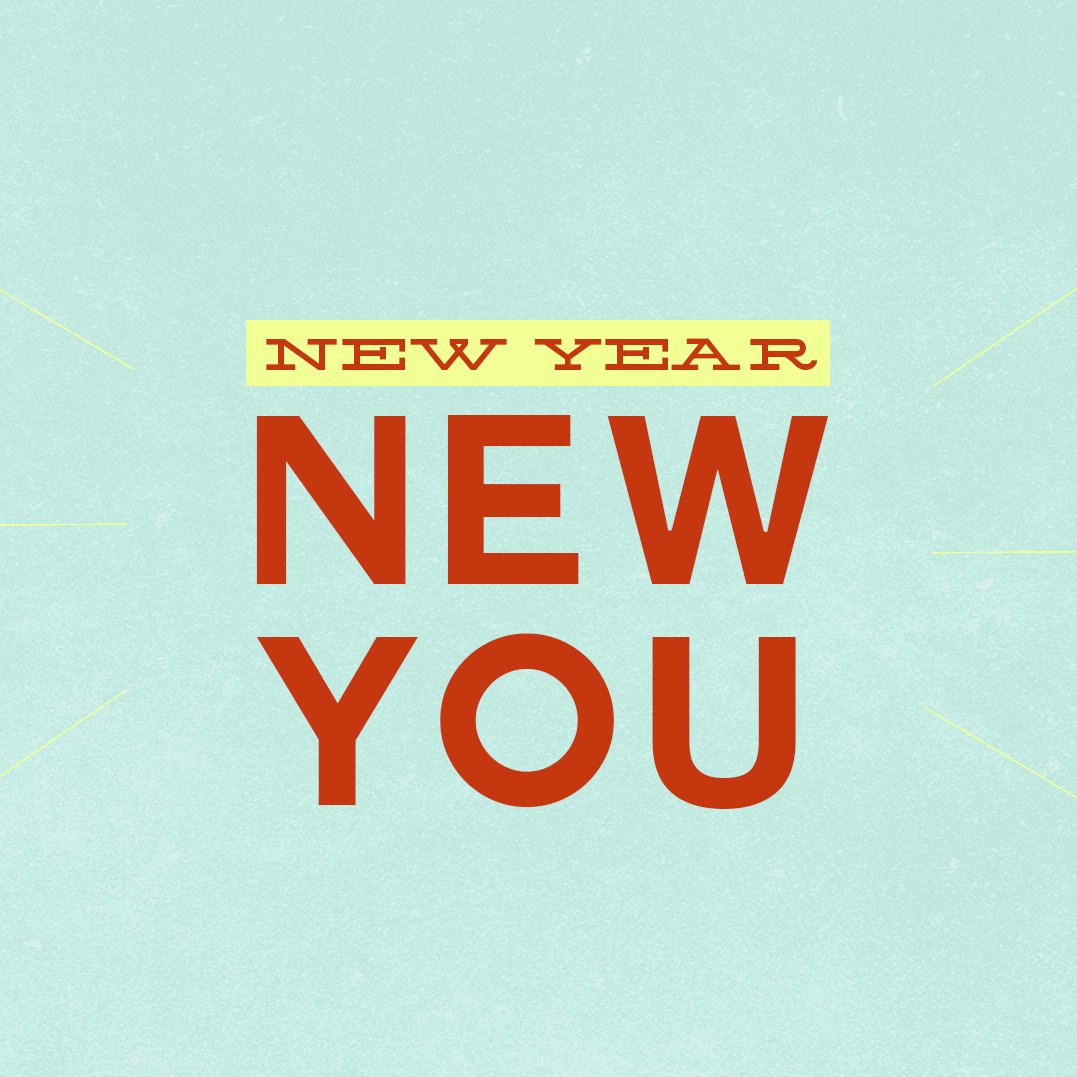 New Year - New You: Pt. 3