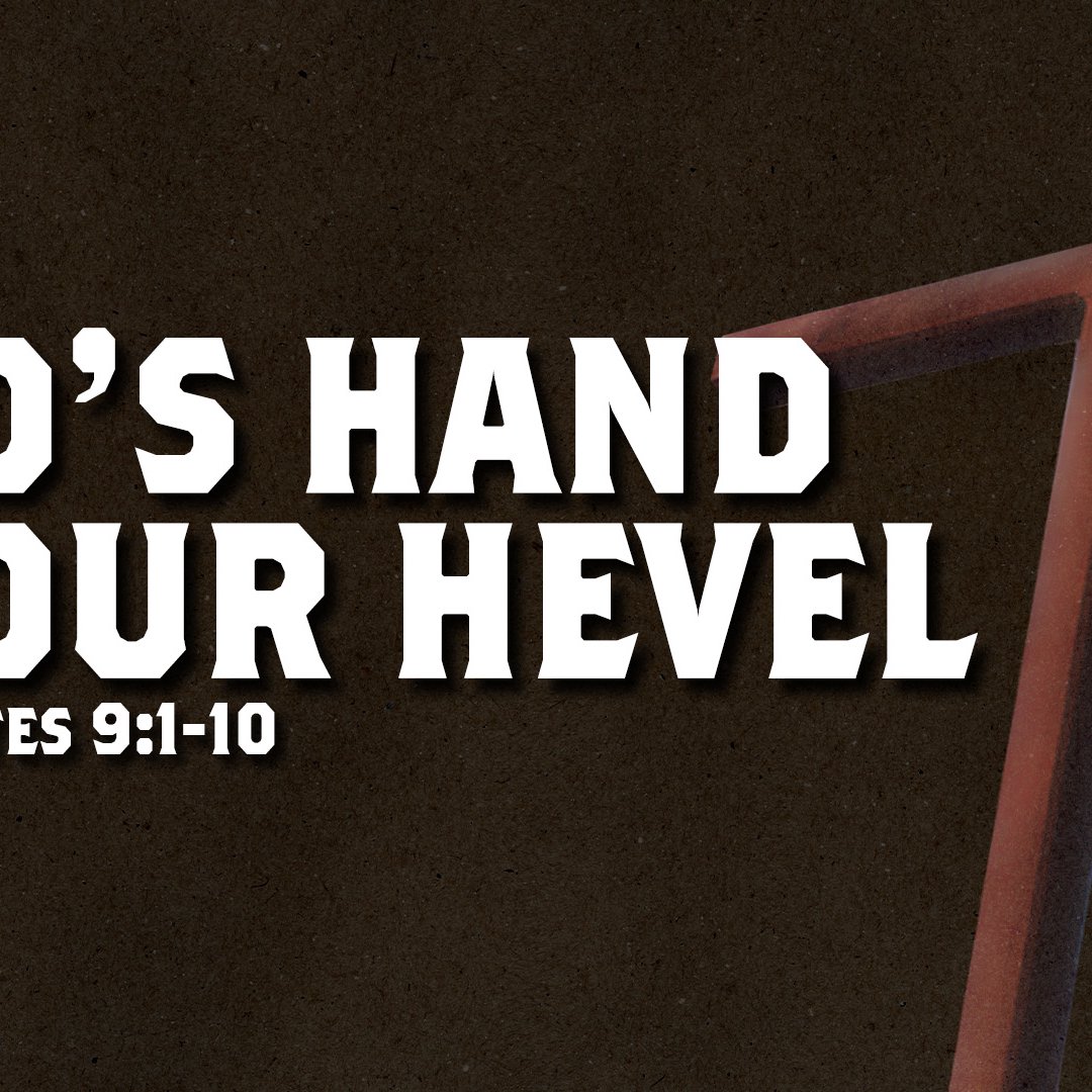 God’s Hand In Our Hevel - Ecclesiastes 9:1-10 (8:30am) episode artwork