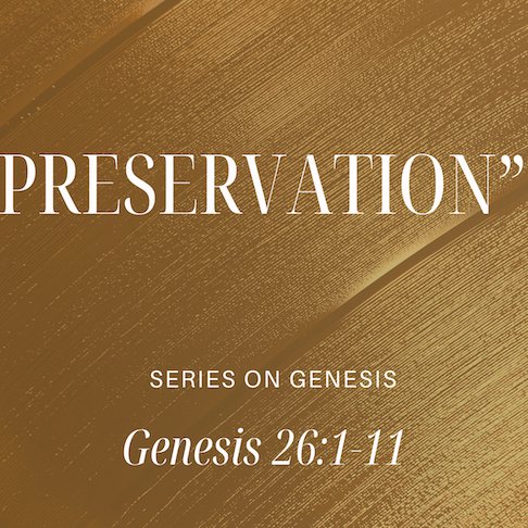 Genesis 26:1-11 - "Preserved" - October 12 2025 episode artwork