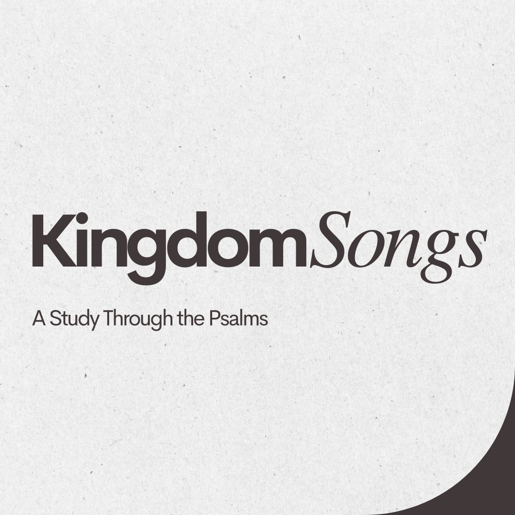 Kingdom Songs - Psalm 33