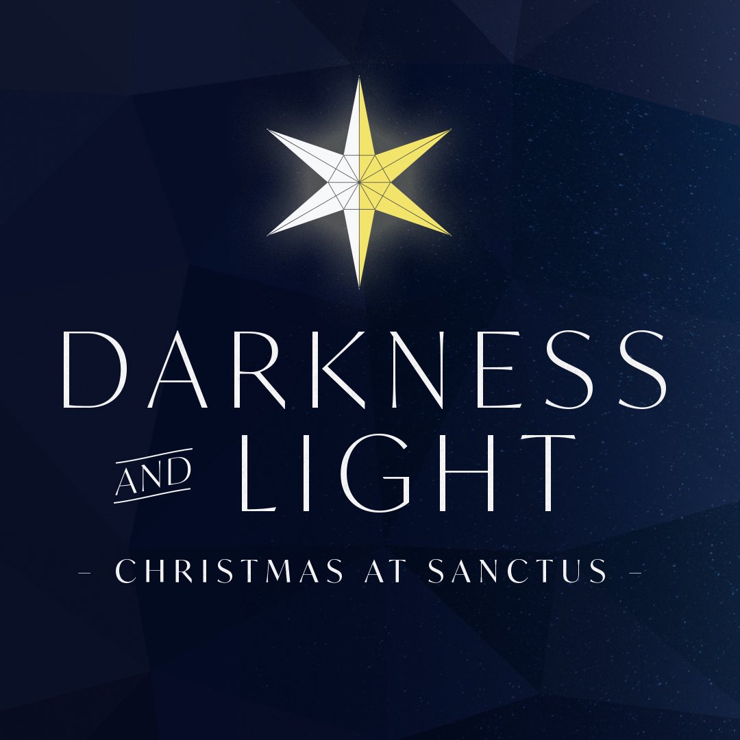 Darkness and Light - Christmas at Sanctus - Week 3 episode artwork