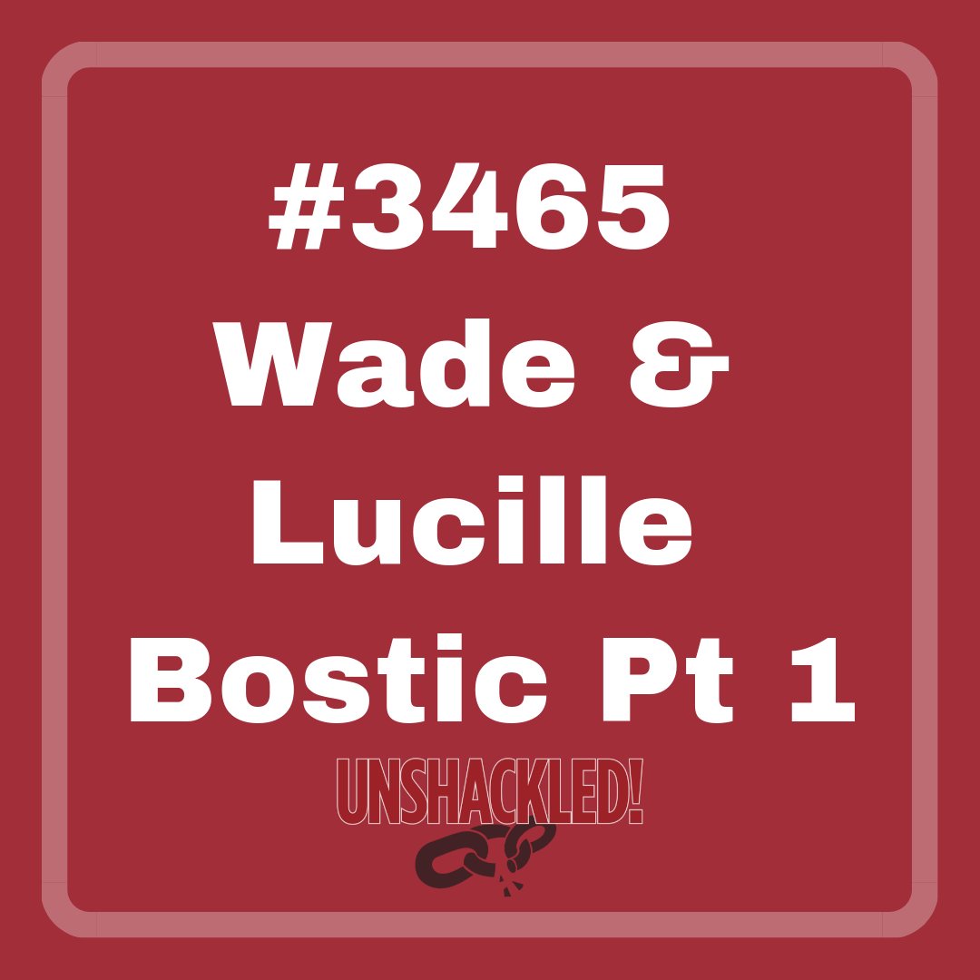 3465 Wade & Lucille Bostic Pt 1