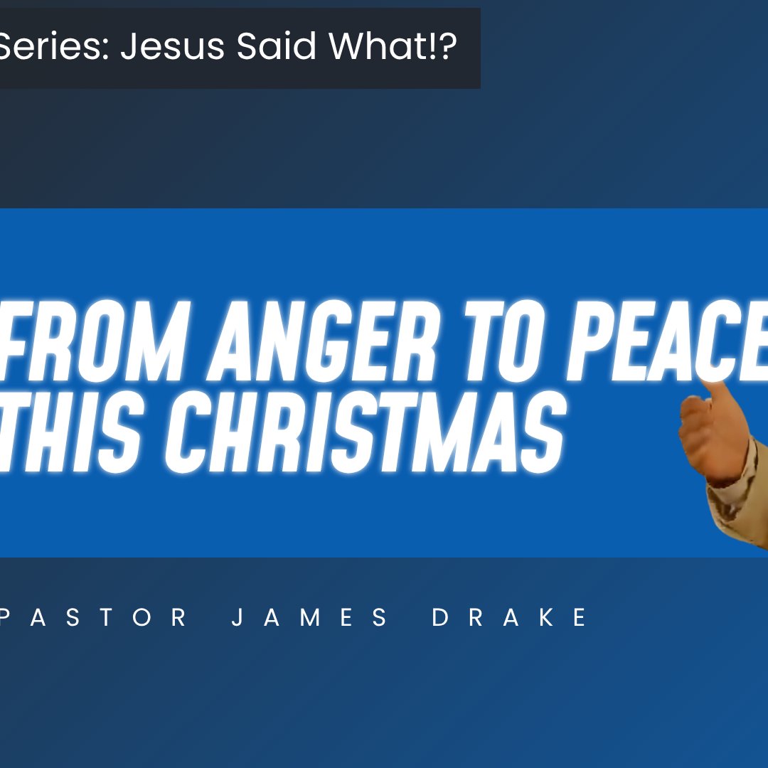 From Anger to Peace this Christmas - Matthew 5:21-26 episode artwork