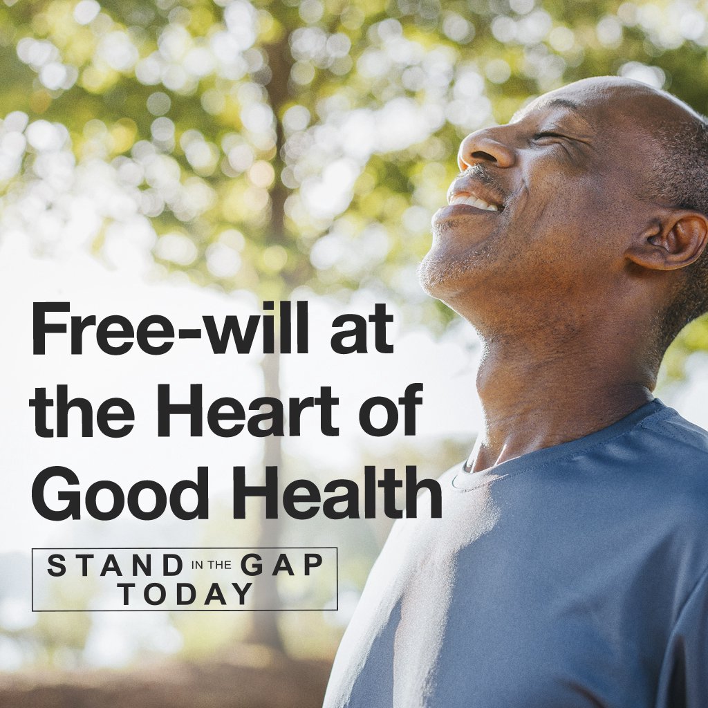 7/3/25 - Free-will at the Heart of Good Health