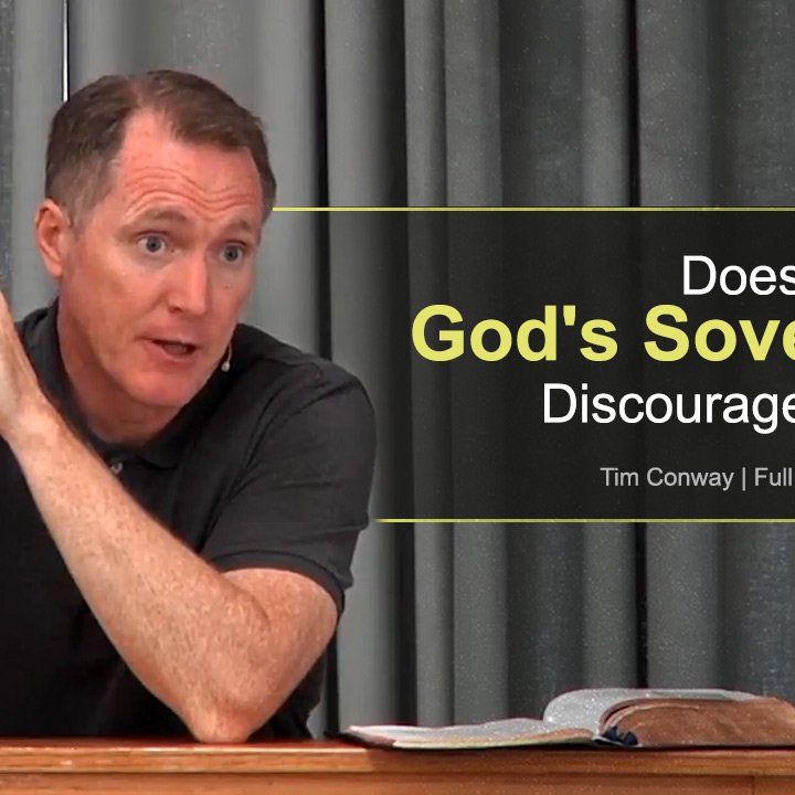Does God's Sovereignty Discourage You? episode artwork