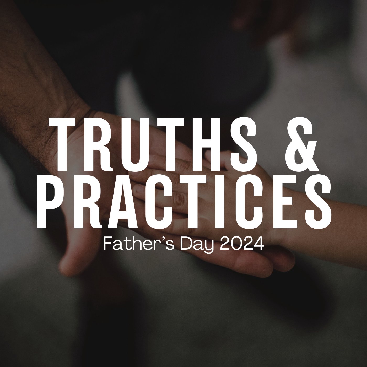Truths and Practices