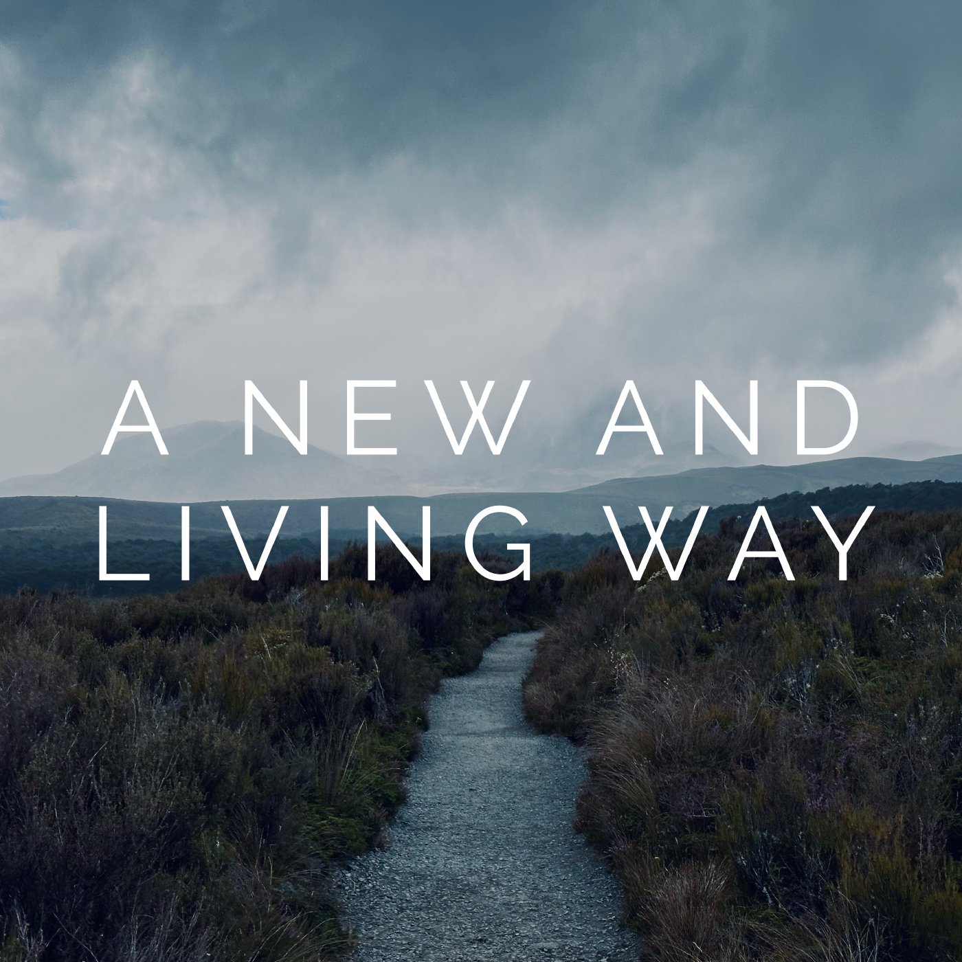 A New and Living Way — Week 1 episode artwork