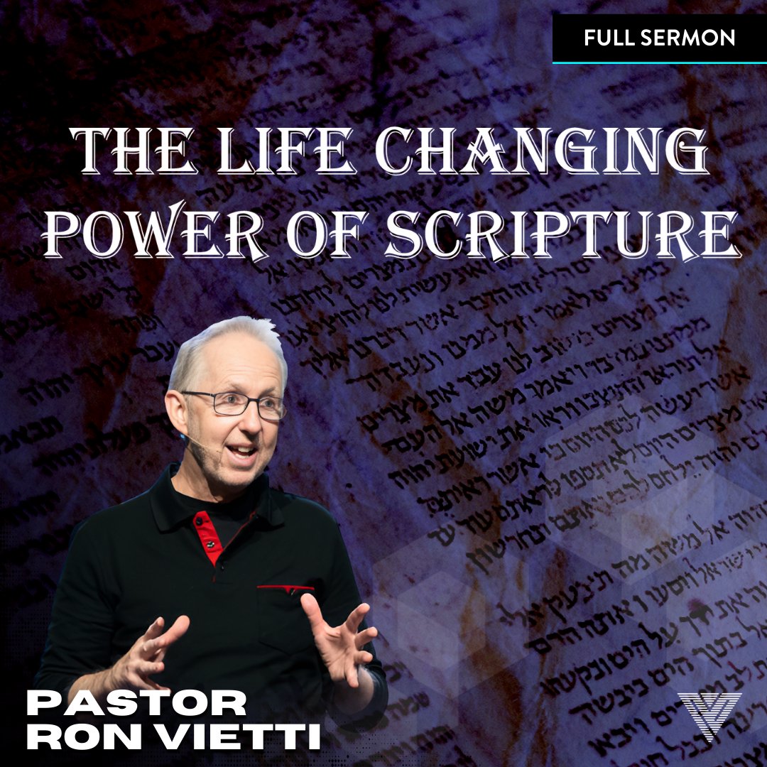The Life Changing Power Of Scripture | Pastor Ron Vietti