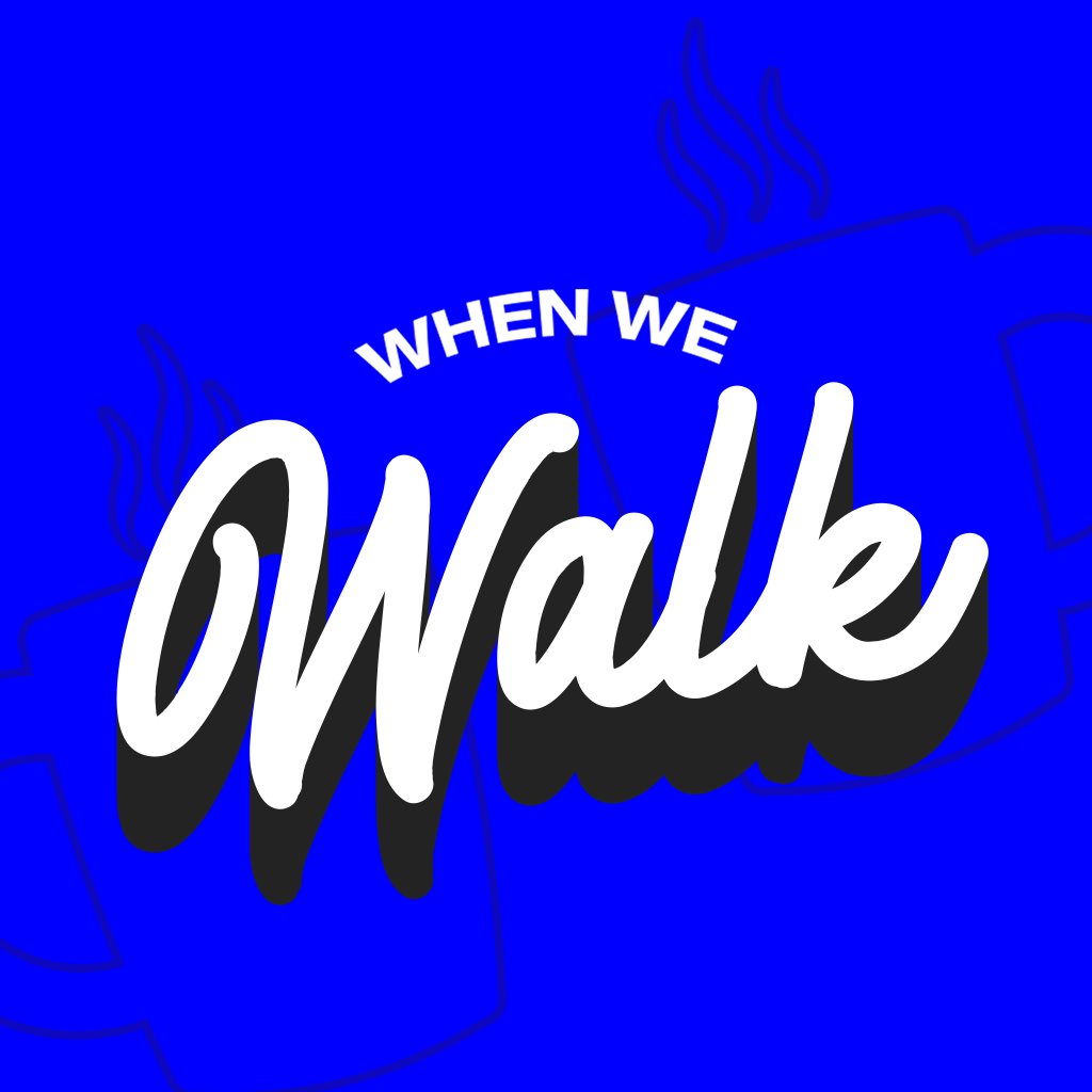 When We Walk