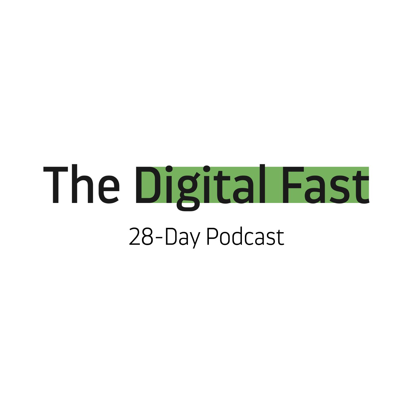 The Digital Fast Podcast | Day 2