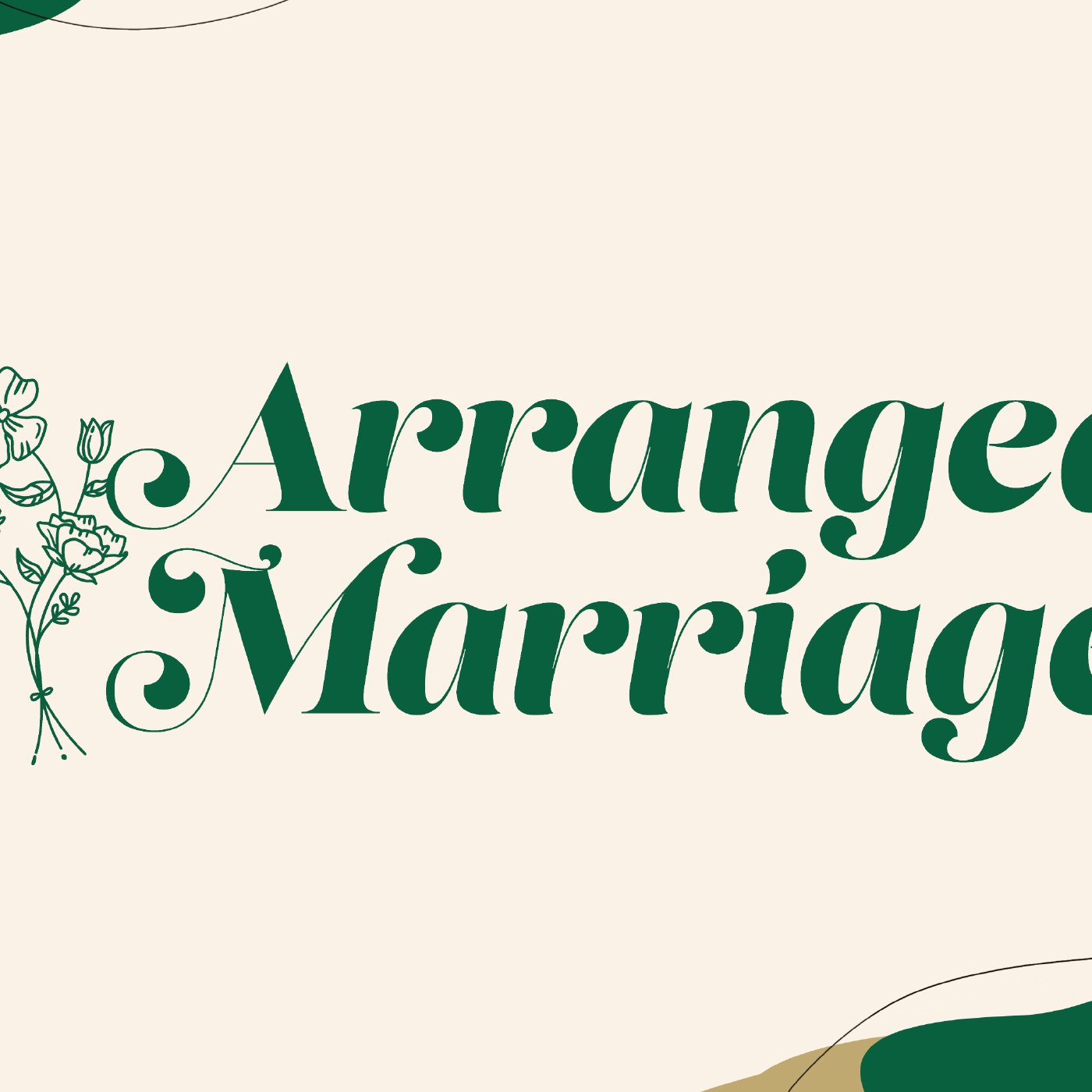 Arranged Marriage: The Structure